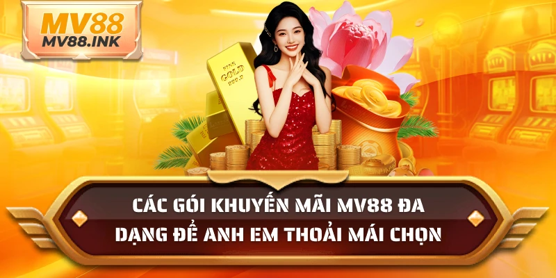 Các gói khuyến mãi MV88 đa dạng về hoàn trả cược