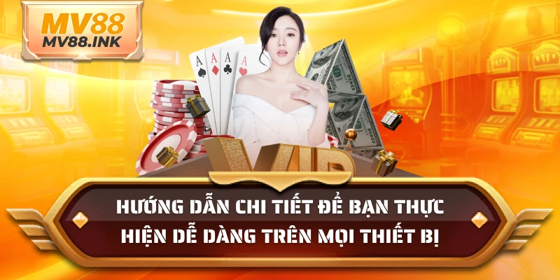 Hướng dẫn chi tiết để bạn thực hiện dễ dàng trên mọi thiết bị