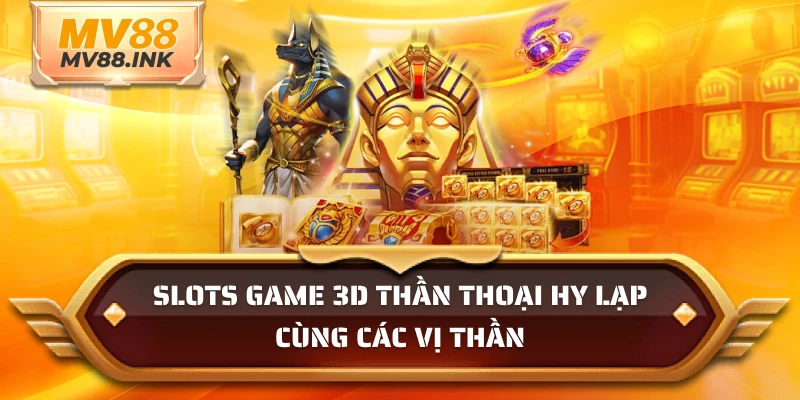 Slots game 3D thần thoại Hy Lạp cùng các vị thần
